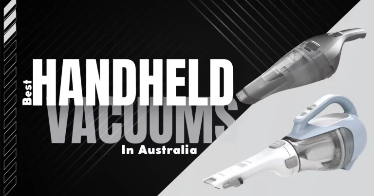 Best Handheld Vacuums in Australia 2023 – Australian Buyer’s Guide