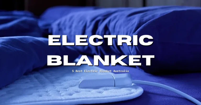 Best Electric Blanket Australia: Stay Warm and Cozy